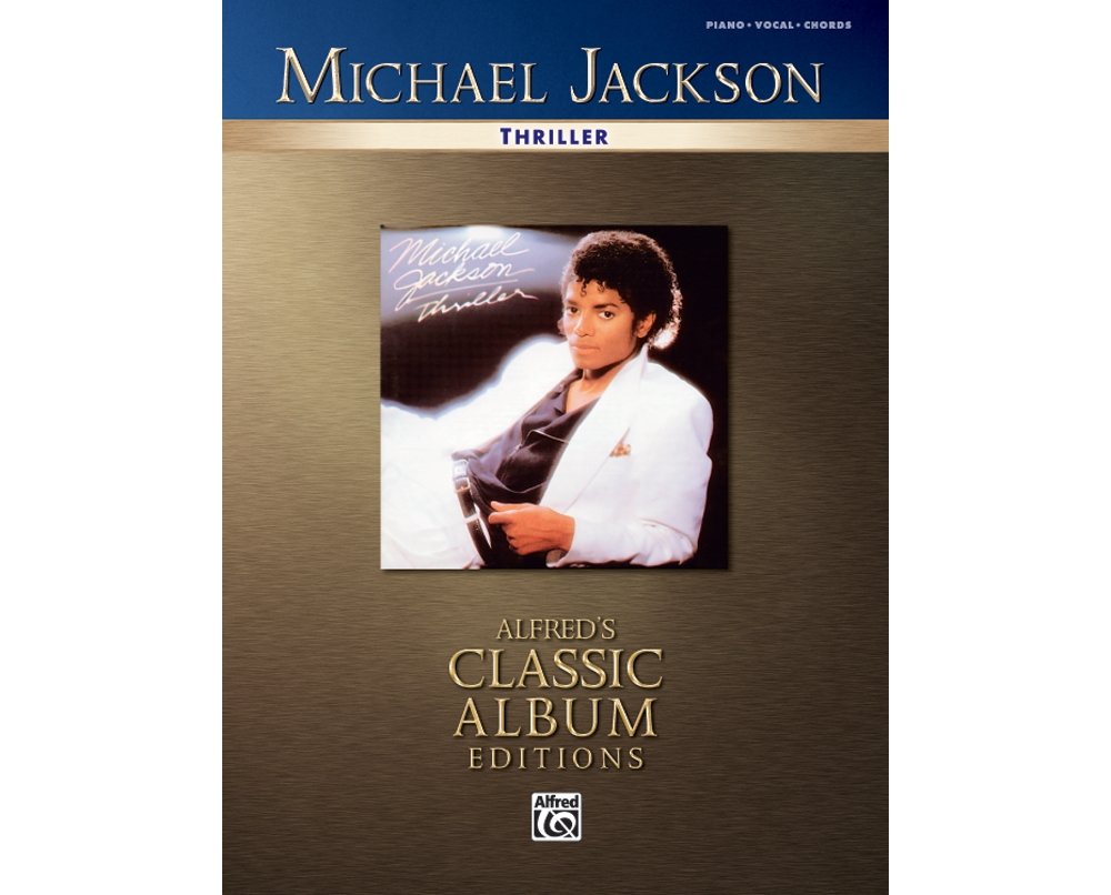 Michael Jackson - Thriller, piano-vocal-chords: Piano-vocal-chords: Alfred's Classic Album Editions Sheet Music