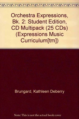 Orchestra Expressions (2) (Expressions Music Curriculum, Band 2) Arts & Music