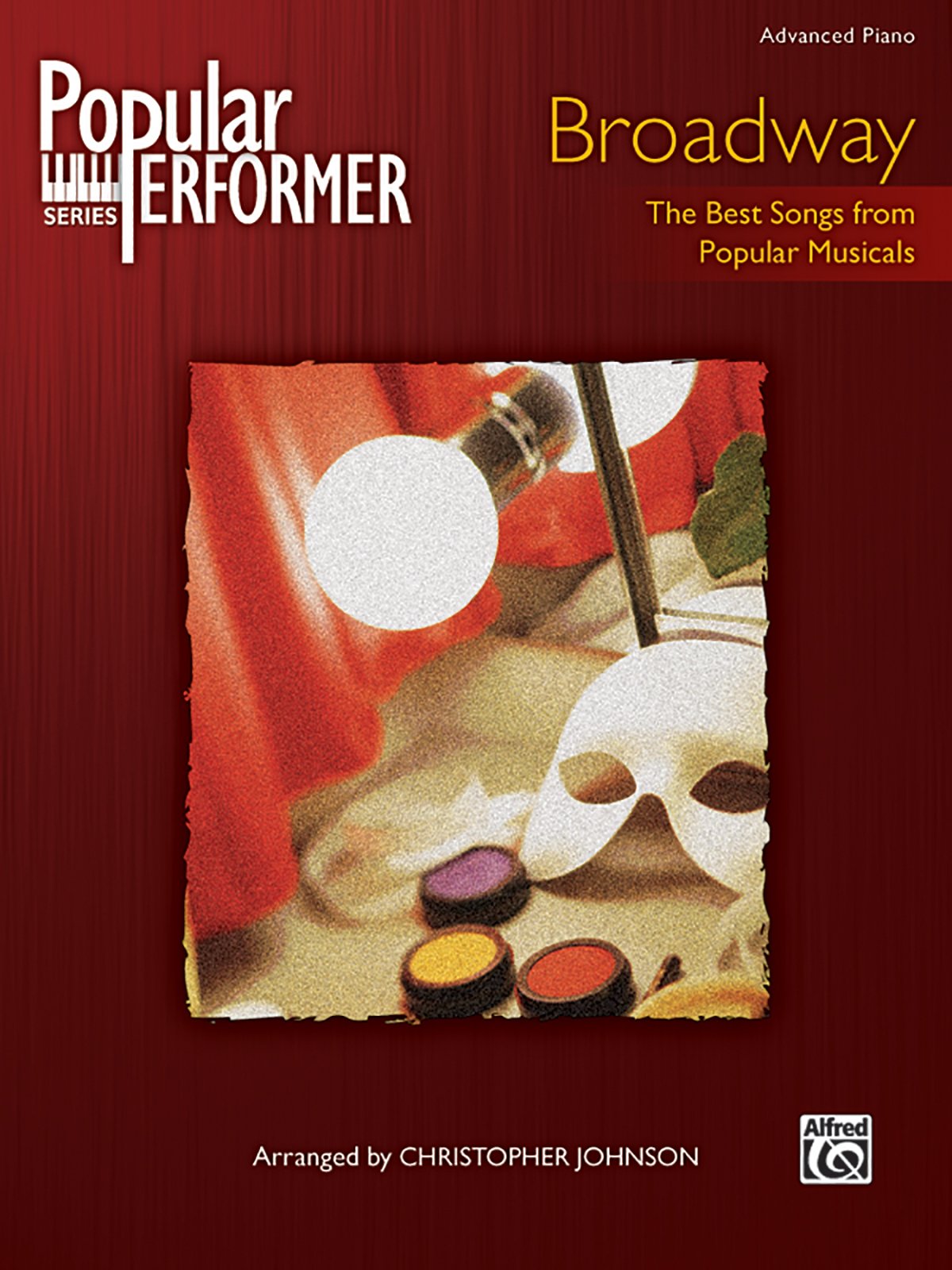 Popular Performer Broadway: The Best Songs from Popular Musicals Social Sciences