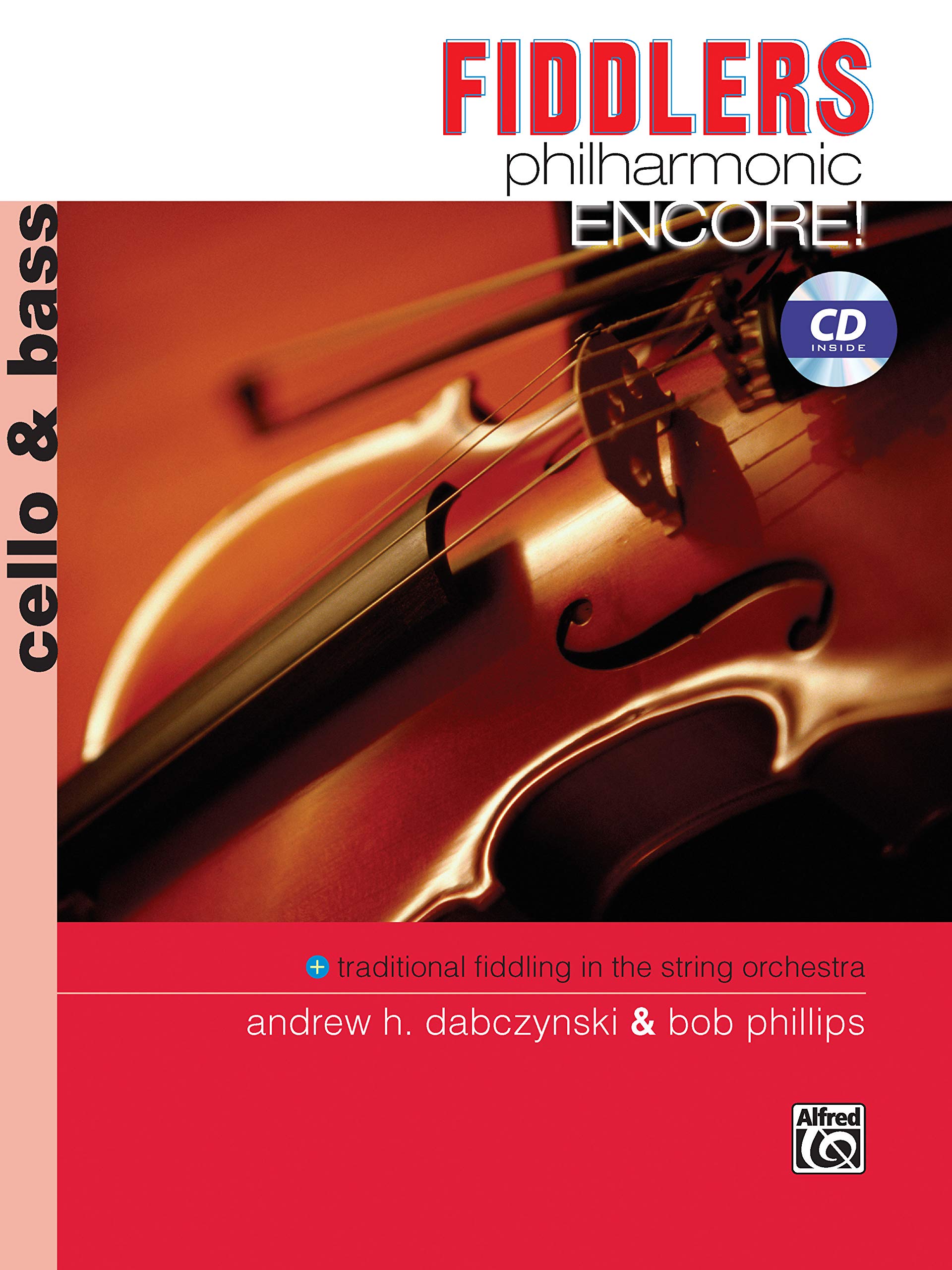 Fiddlers Philharmonic Encore!: Cello & Bass, Book & CD Social Sciences