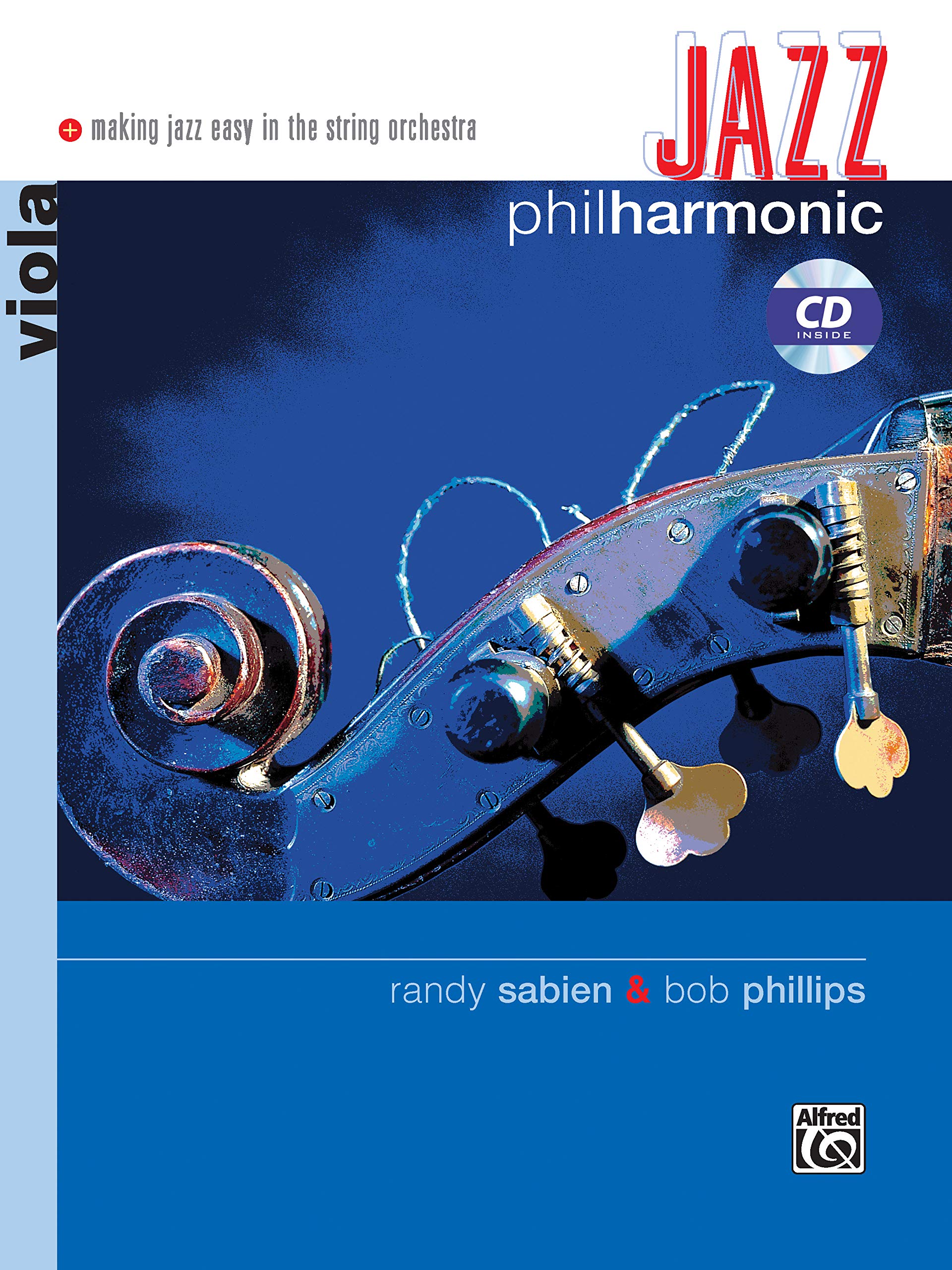 Jazz Philharmonic: Viola, Book & CD: Making Jazz Easy in the String Orchestra (Alfred's Philharmonic Series for Strings) Social Sciences