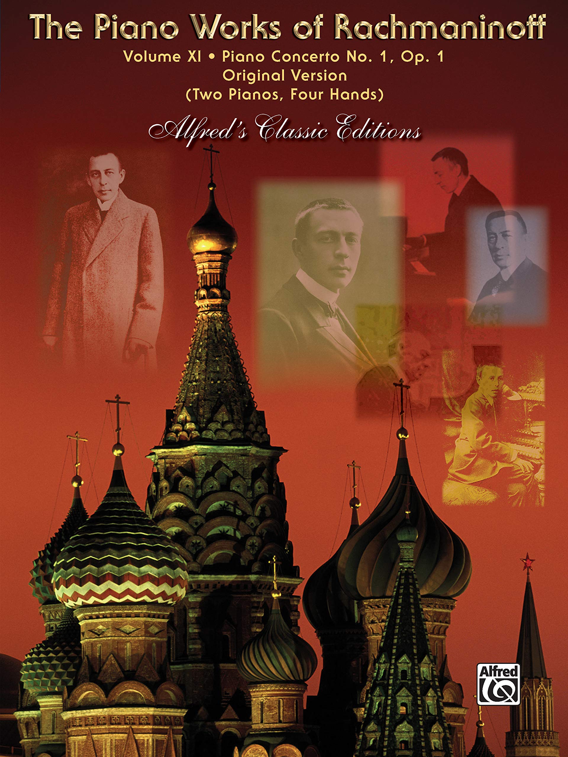The Piano Works of Rachmaninoff, Vol 11: Piano Concerto No. 1 (Original Version): Piano Concerto No. 1, Op. 1, Original Version Two Pianos, Four Hands (Alfred's Classic Editions, Band 11) Social Sciences