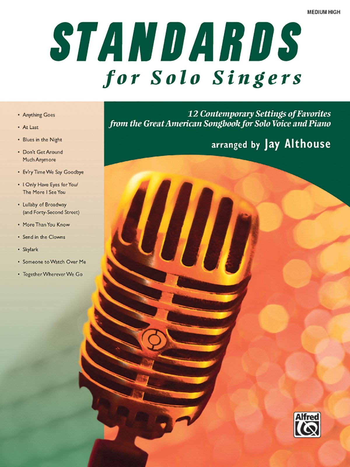 Standards for Solo Singers: 12 Contemporary Settings of Favorites from the Great American Songbook for Solo Voice and Piano (Medium High Voice) Sheet Music