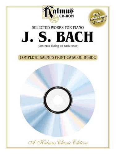 Selected Works for Piano by Bach: Kalmus Classic Edition Art & Literature