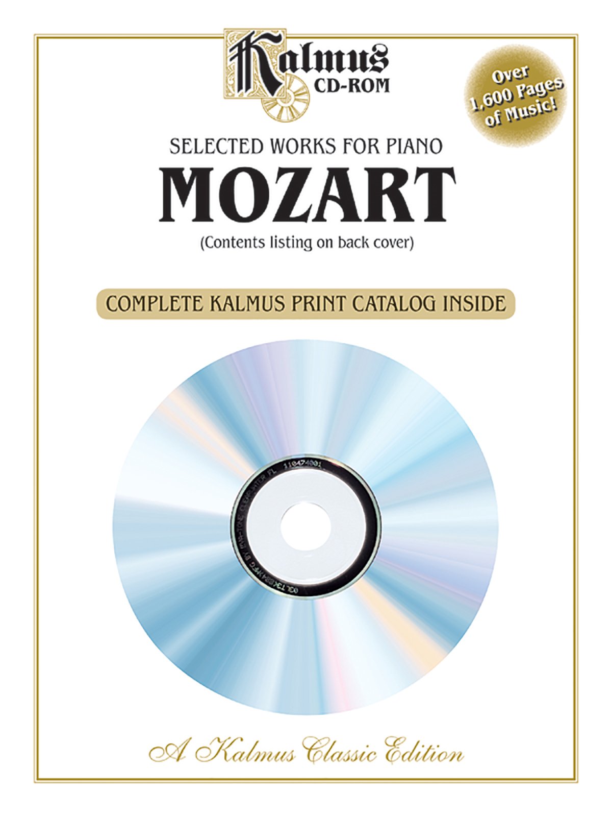 Selected Works for Piano by Mozart: Complete Kalmus Print Catalog Inside: Kalmus Classic Edition Art & Literature