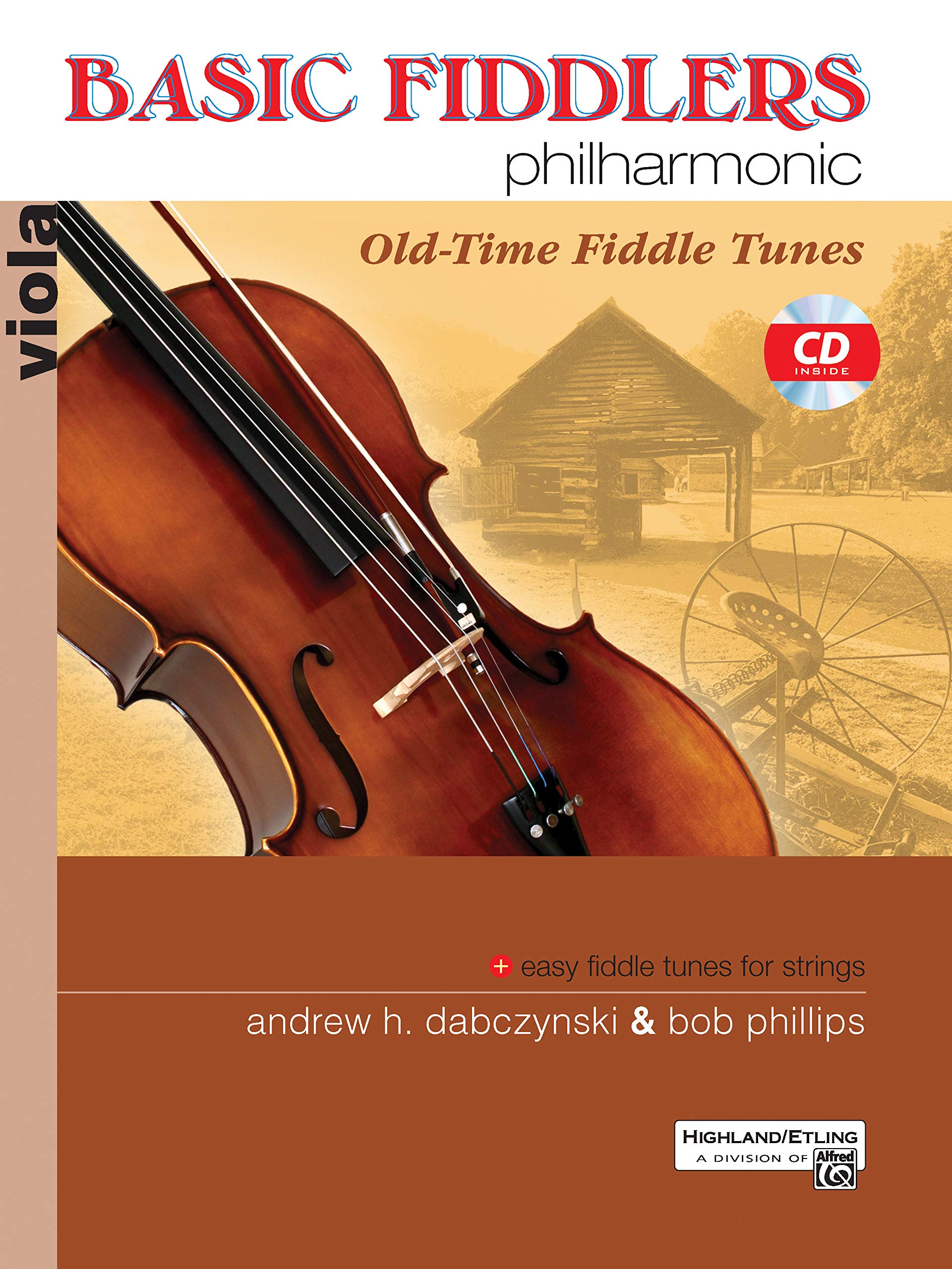 Basic Fiddlers Philharmonic for Viola: Old-Time Fiddle Tunes (Basic Fiddlers Philharmonic: Old-Time Fiddle Tunes) Arts & Music