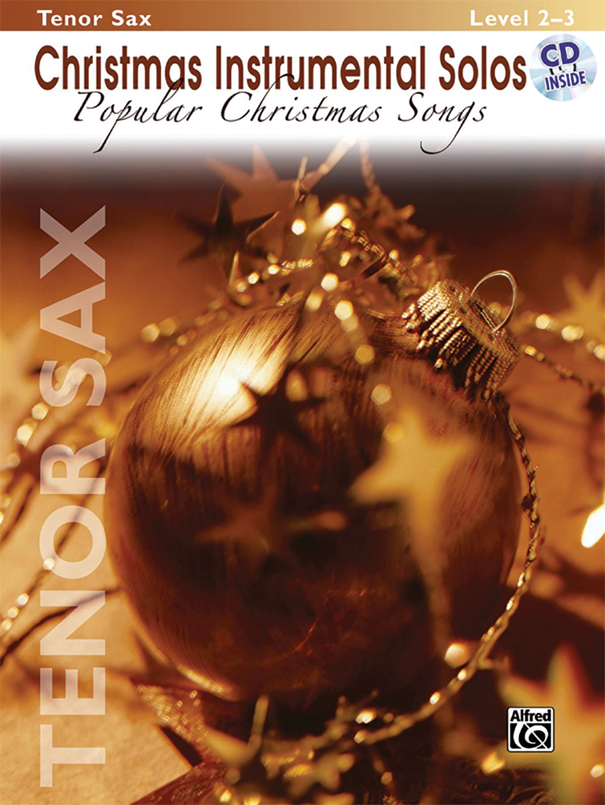 Christmas Instrumental Solos -- Popular Christmas Songs: Alto Sax (Book & CD) Sheet Music