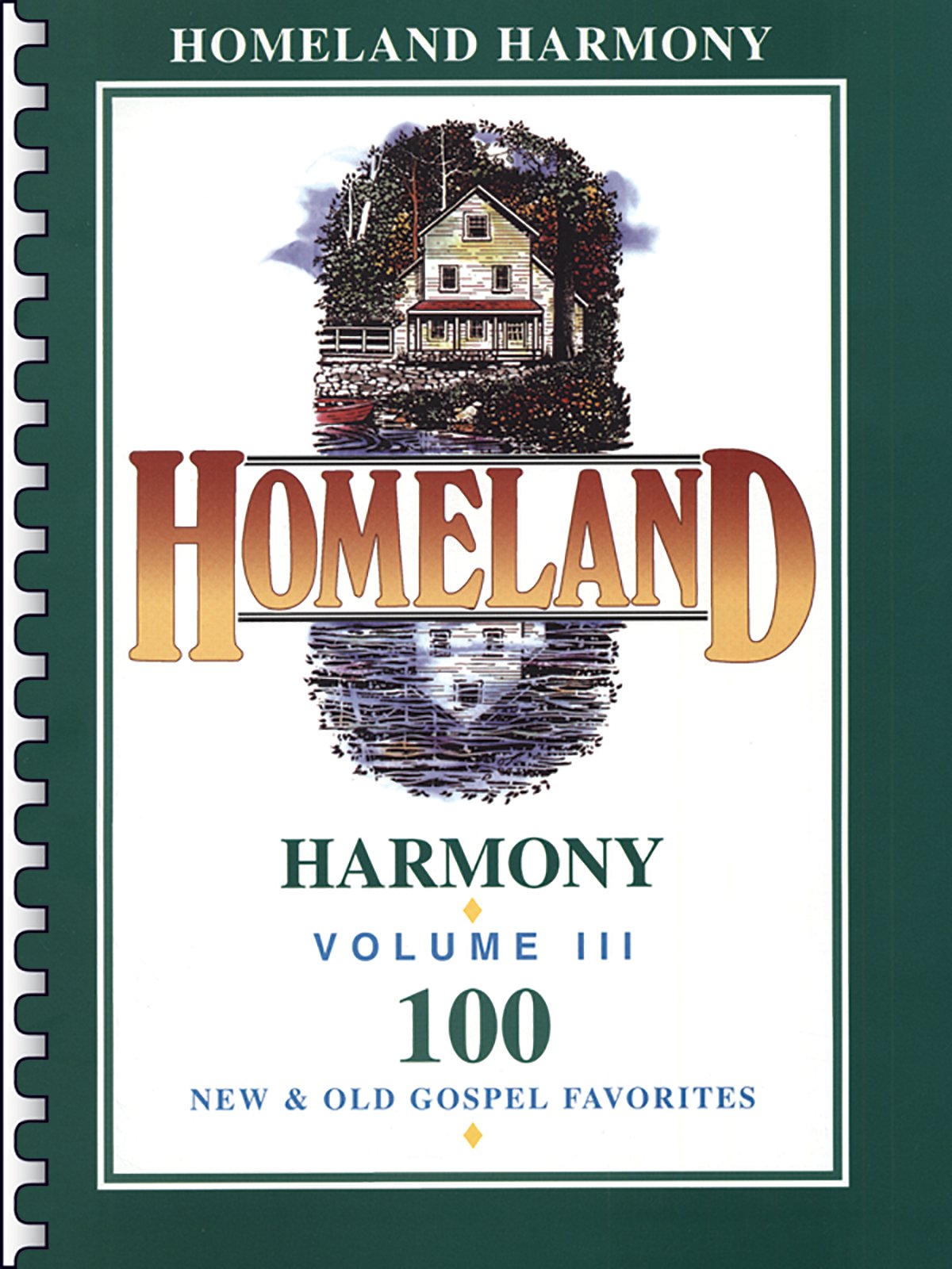 Homeland Harmony: 100 New & Old Gospel Favorites Sheet Music