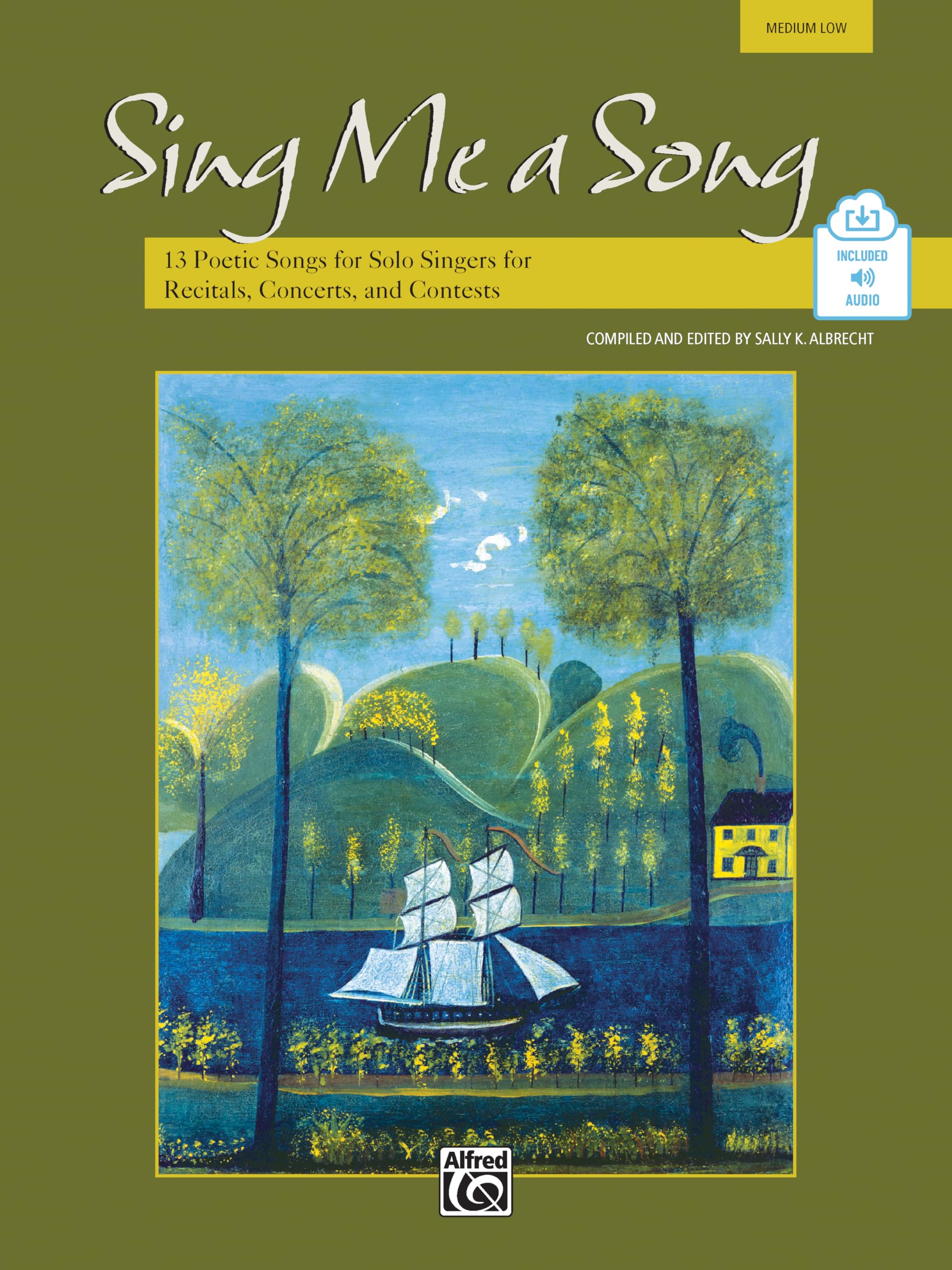 Sing Me a Song: Low Voice, Book & CD: 13 Poetic Songs for Solo Singers for Recitals, Concerts, and Contests Social Sciences