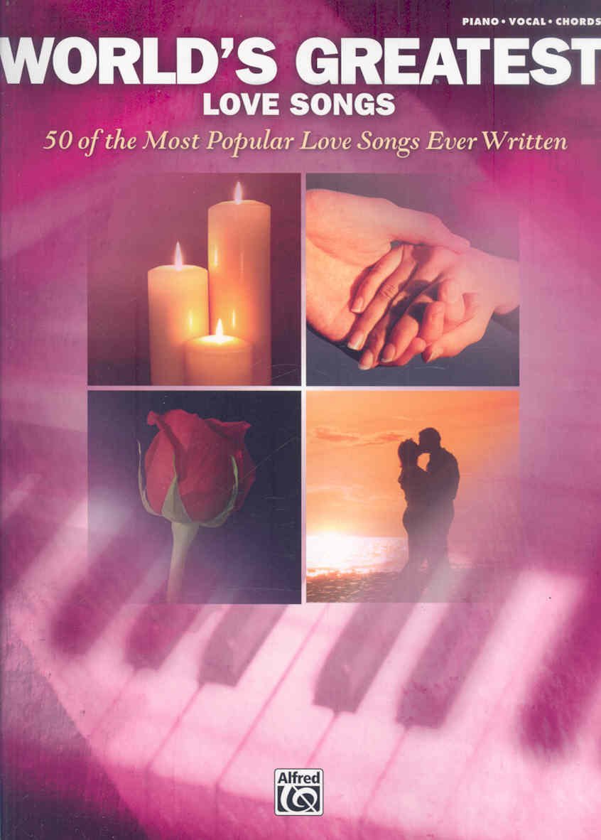 World's Greatest Love Songs: 50 of the Most Popular Love Songs Ever Written: Piano-vocal-chords Social Sciences