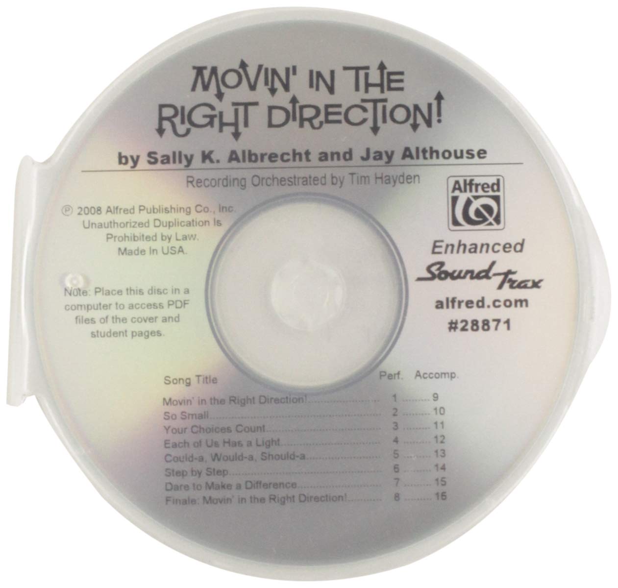 Movin' in the Right Direction!: A Program or Songbook to Build Character and Integrity in Young People for Unison and 2-Part Voices (SoundTrax) (CD) Arts & Music
