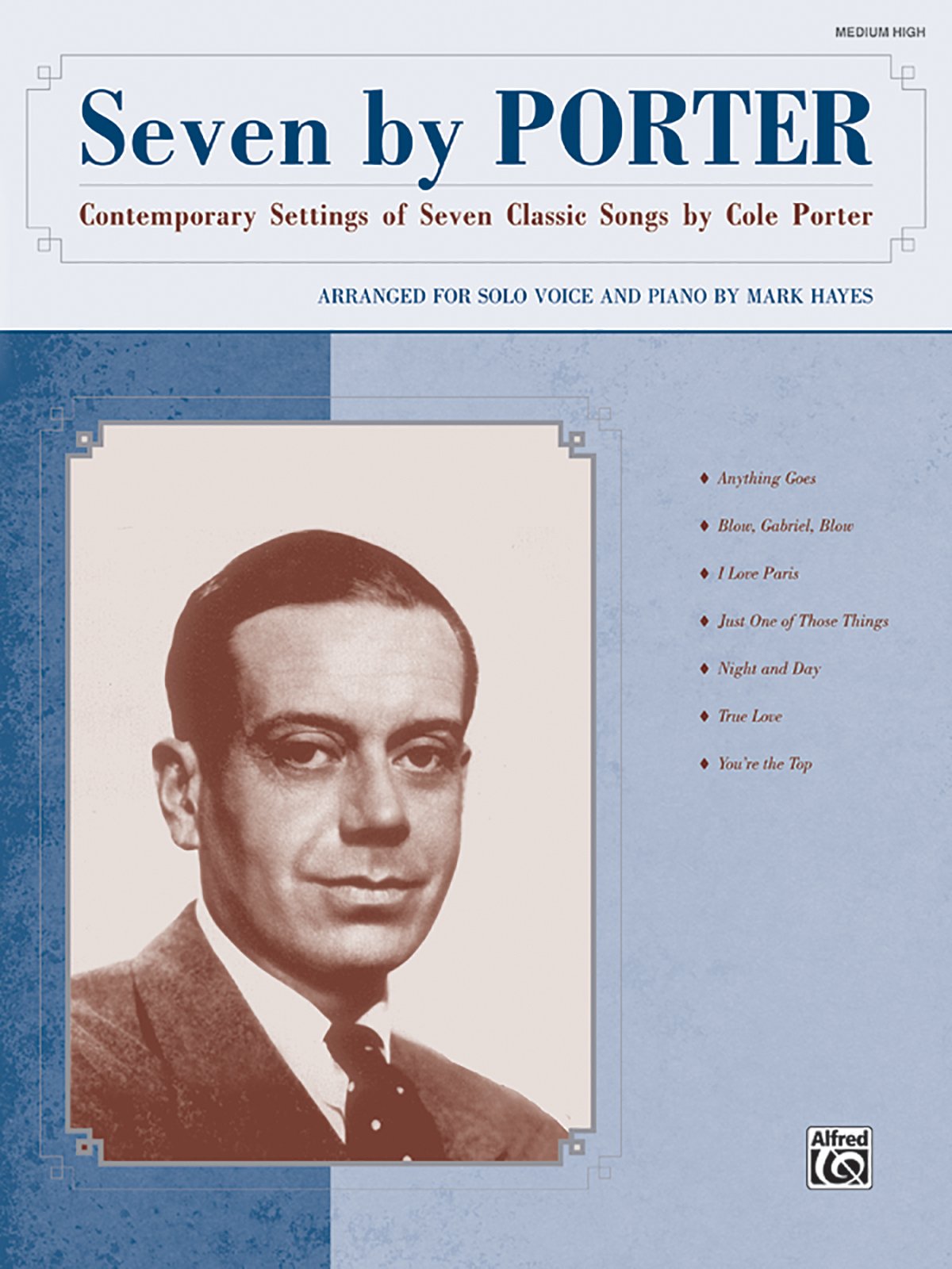 Seven by Porter: Contemporary Settings of Seven Classic Songs by Cole Porter, Medium High Voice Arts & Music