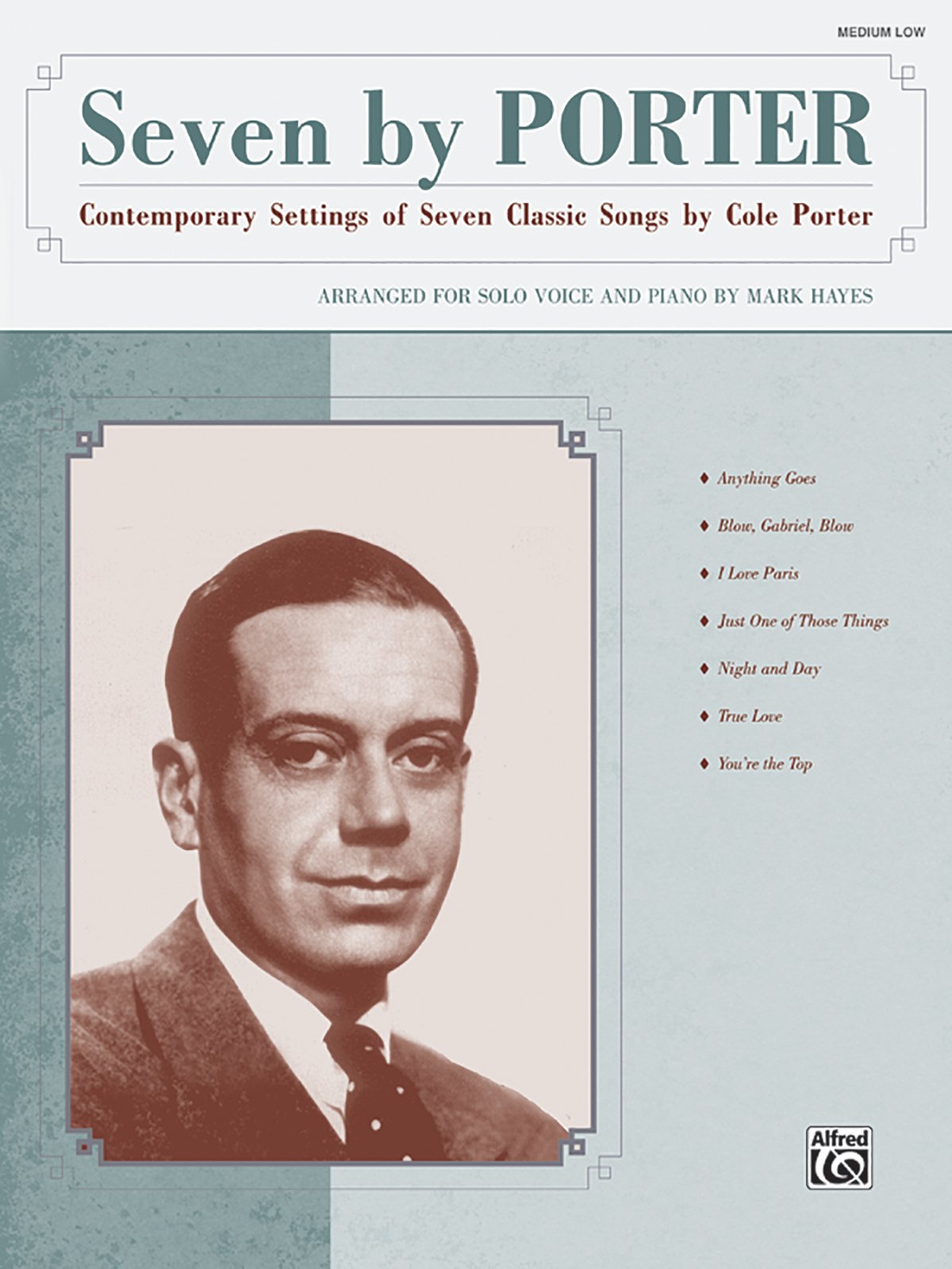 Seven by Porter: Contemporary Settings of Seven Classic Songs by Cole Porter (Medium Low Voice) Sheet Music