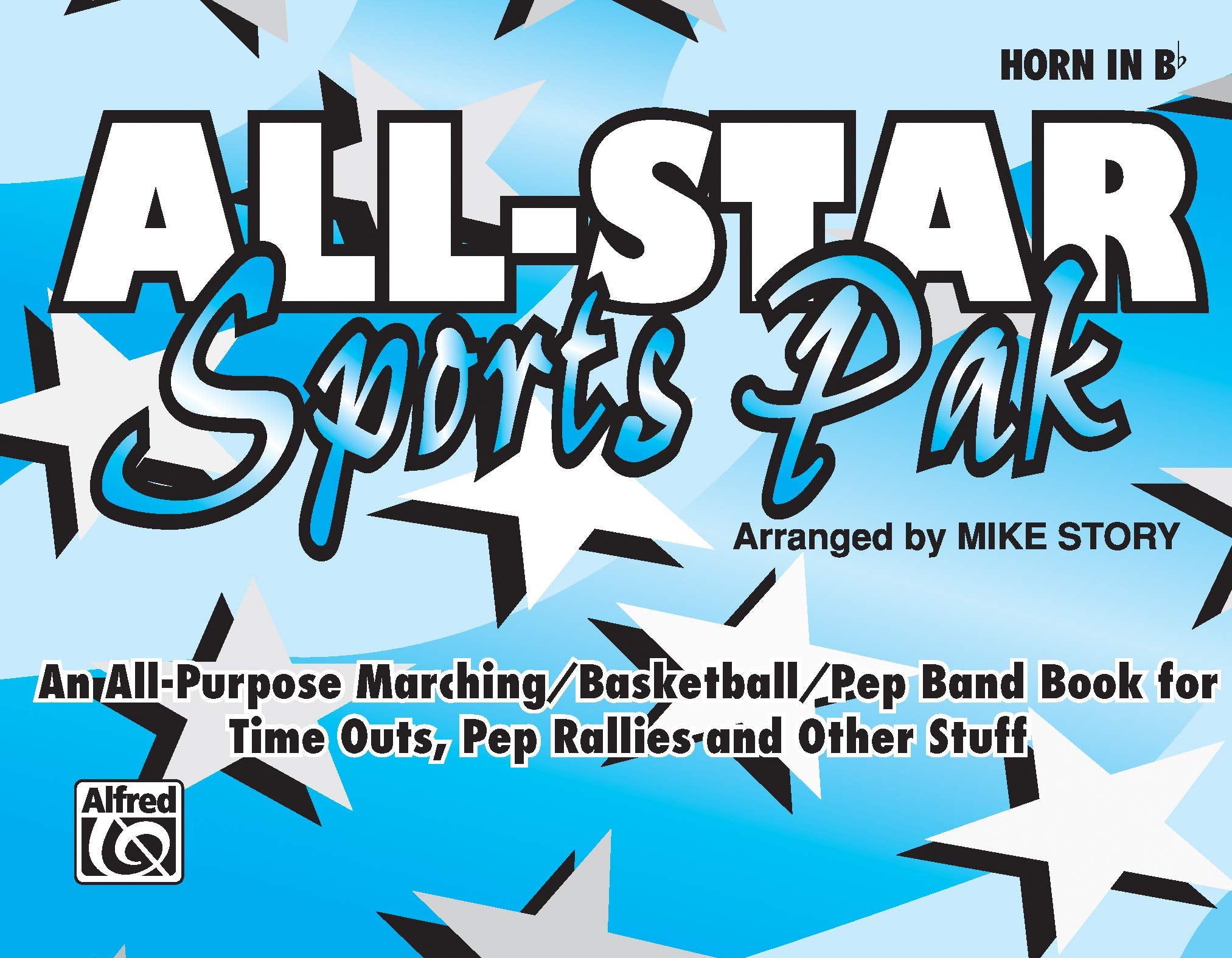 All-Star Sports Pak (an All-Purpose Marching/Basketball/Pep Band Book for Time Outs, Pep Rallies and Other Stuff): Horn in B-Flat Social Sciences