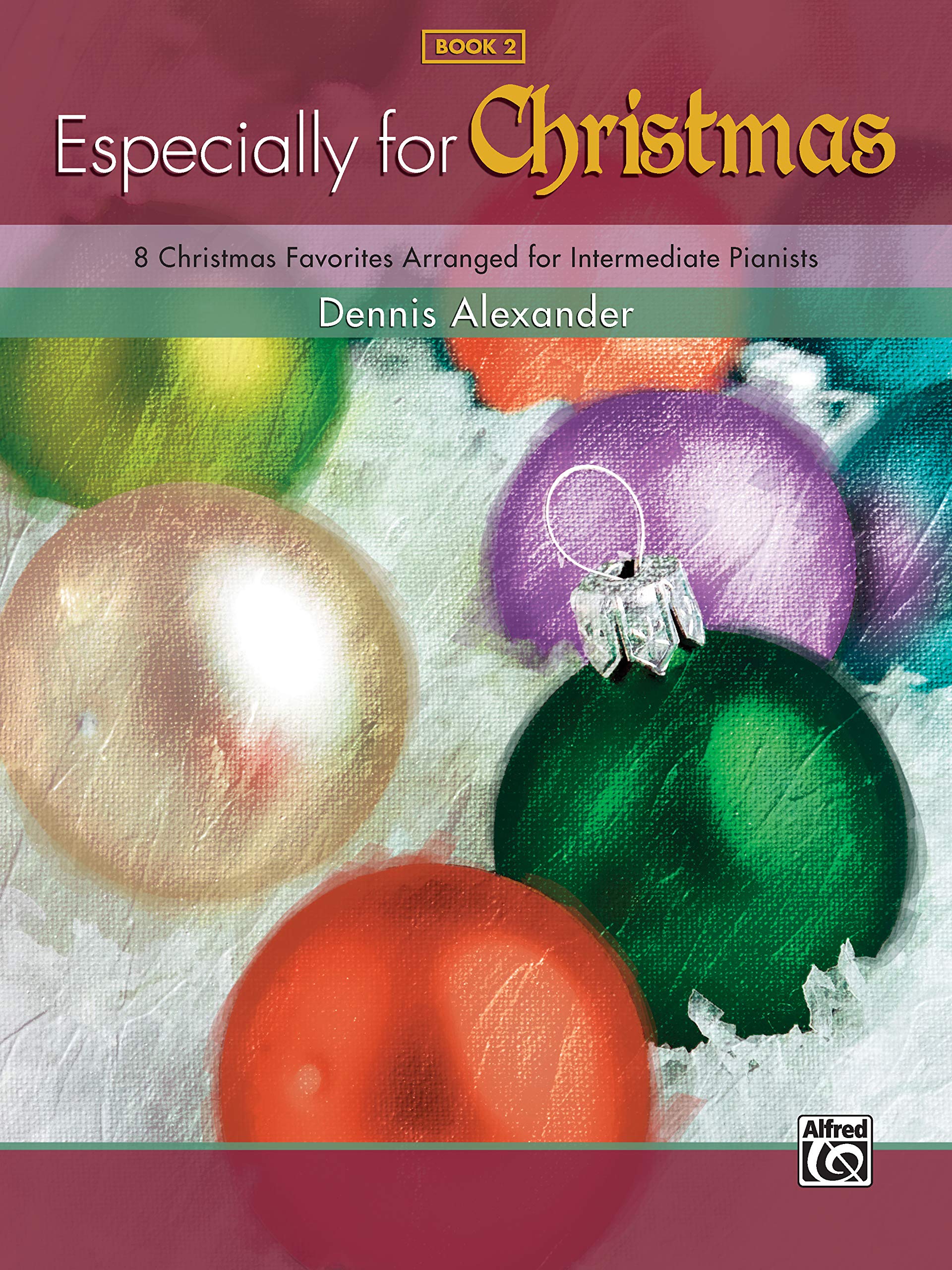 Especially for Christmas, Bk 2: 8 Christmas Favorites Arranged for Intermediate Pianists Social Sciences