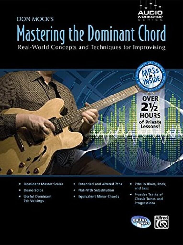 Don Mock's Mastering the Dominant Chord: Real-world Concepts and Techniques for Improvising (Audio Workshop) Sheet Music