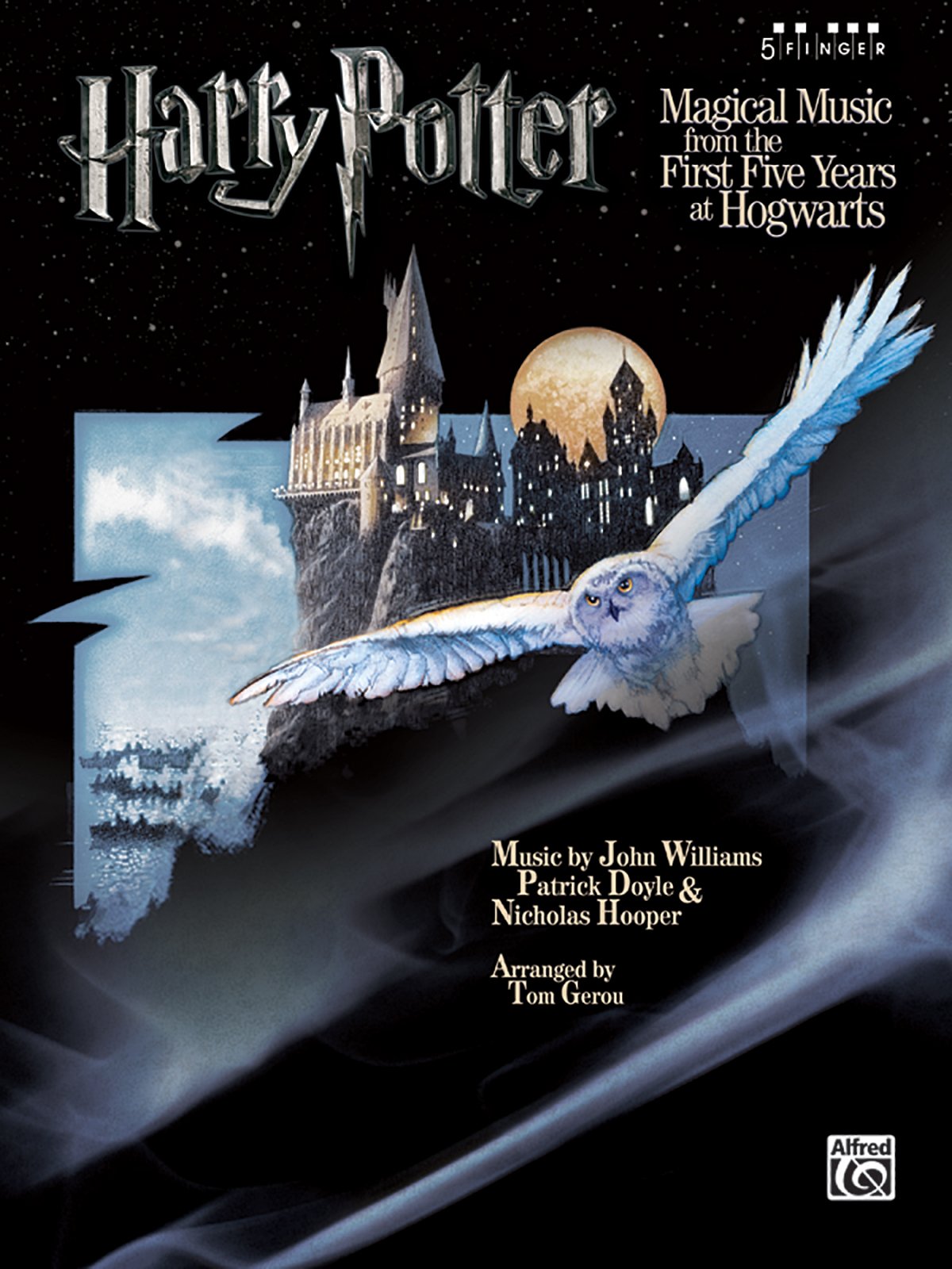 Harry Potter Magical Music from the First Five Years at Hogwarts Arts & Music