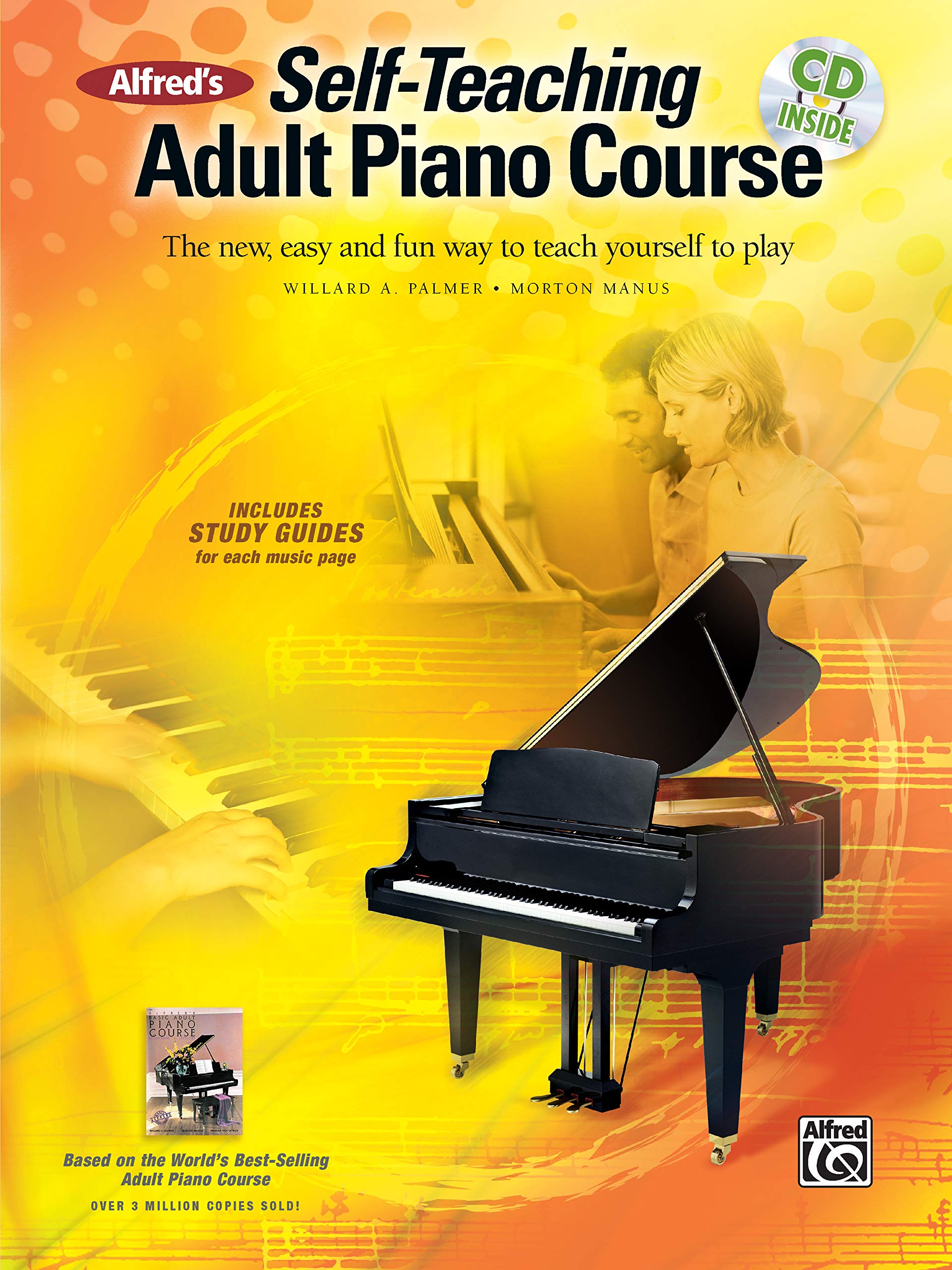 Alfred's Self-Teaching Adult Piano Course: The New, Easy and Fun Way to Teach Yourself to Play book