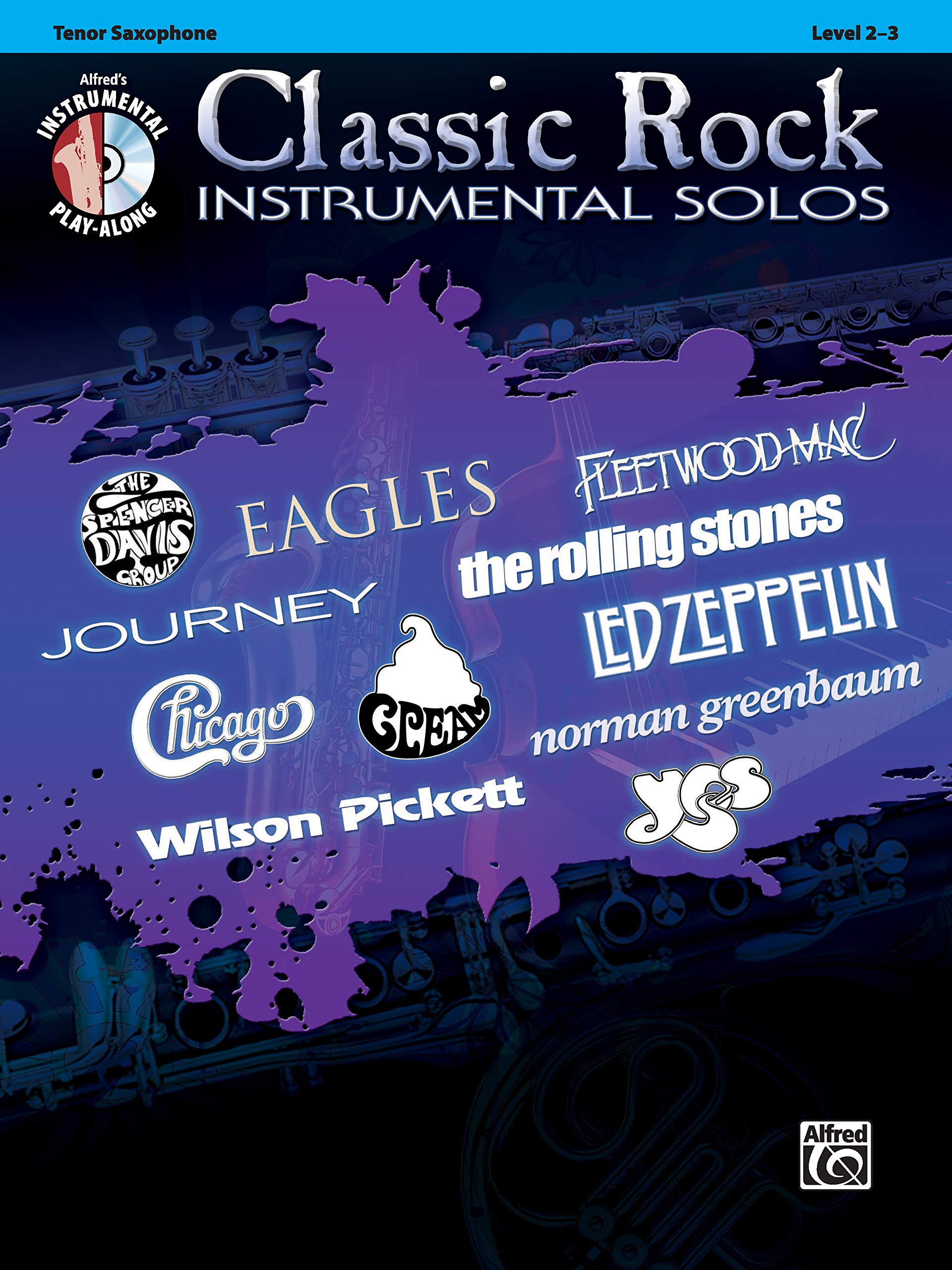 Classic Rock Instrumental Solos: Tenor Saxophone: Level 2-3 (ALfred's Instrumental Play-Along) Arts & Music