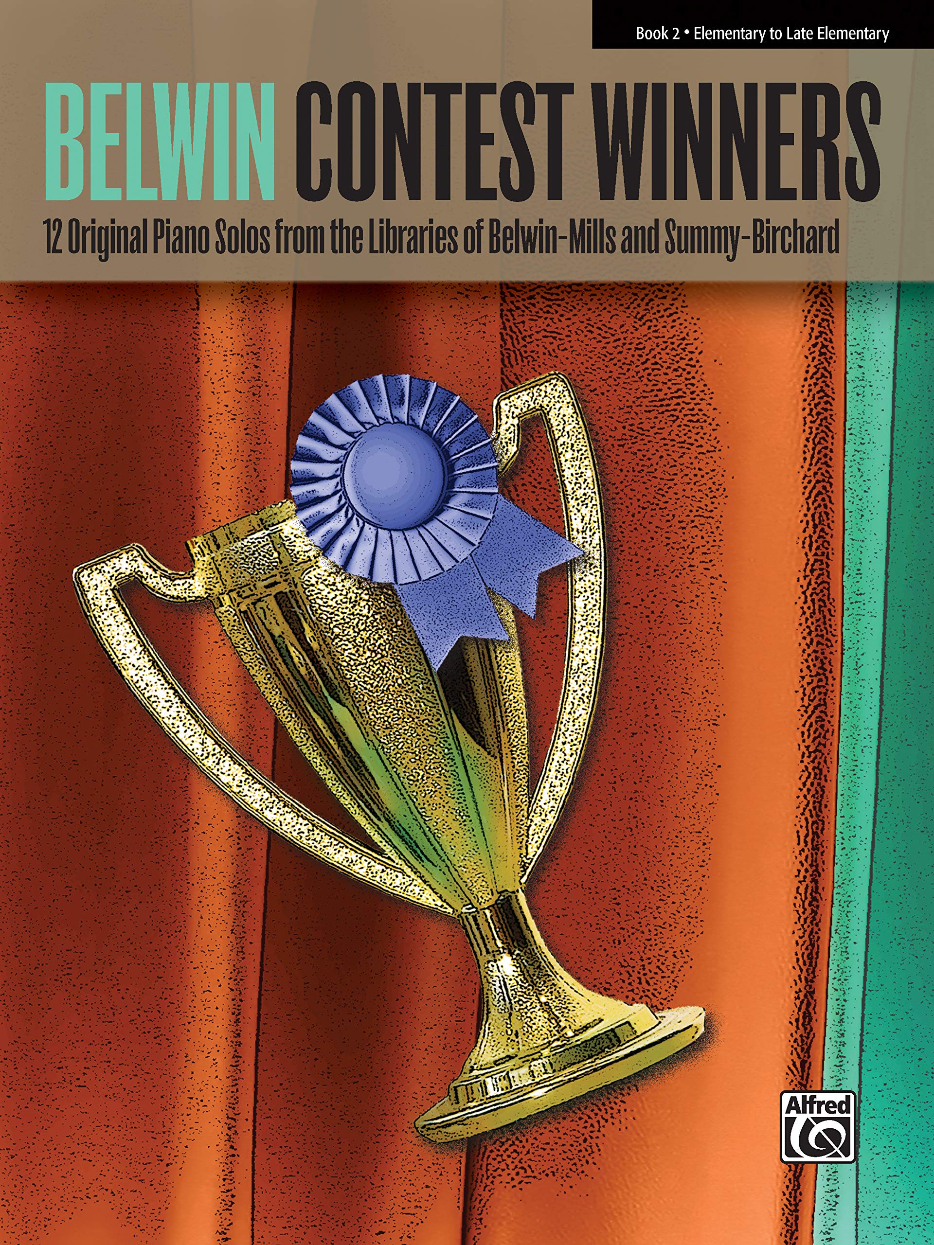 Belwin Contest Winners, Book 2: 12 Original Piano Solos from the Libraries of Belwin-Mills and Summy-Birchard (Belwin Contest Winners, 2) Sheet Music