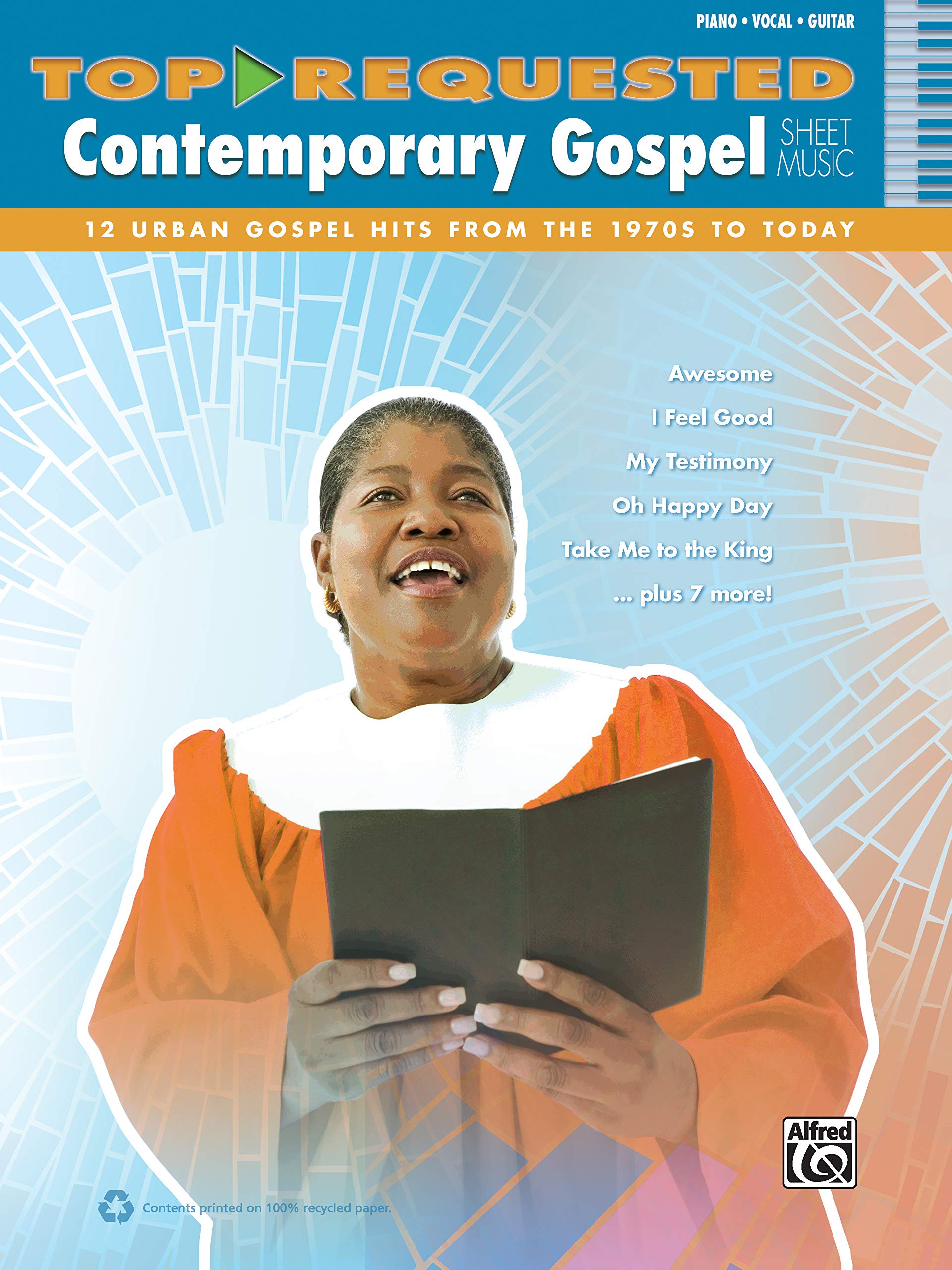 Top-Requested Contemporary Gospel Sheet Music: 12 Urban Gospel Hits from the 1970s to Today: 12 Urban Gospel Hits fro the 1970s to Today: Piano/Vocal/Guitar (Top-requested Sheet Music) Social Sciences