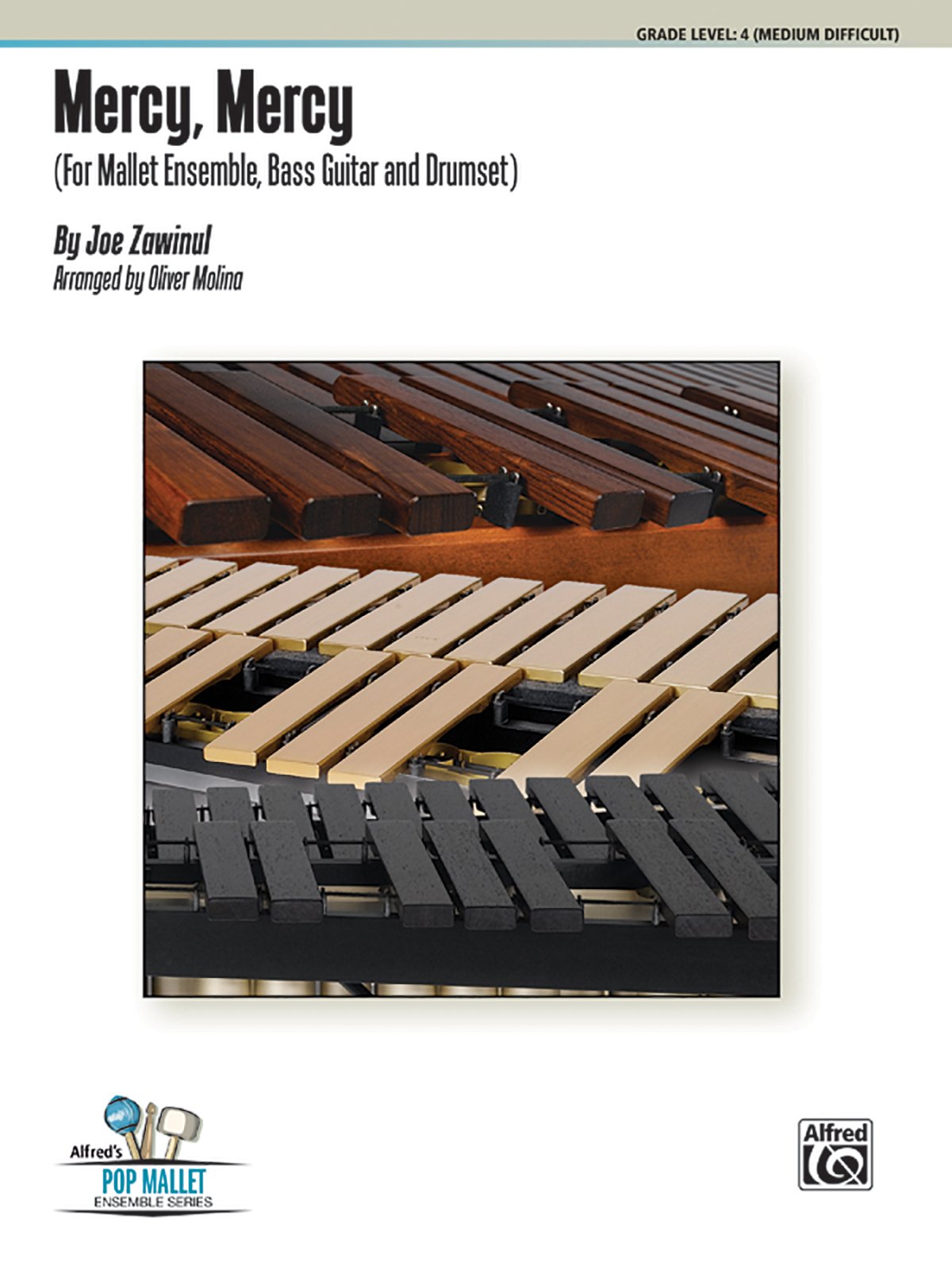 Mercy, Mercy: For Mallet Ensemble, Bass Guitar and Drumset, Conductor Score & Parts: For Malleet Ensemble, Bass Guitar and Drumset: Grade Level 4 (Medium Difficult) (Alfred's Pop Mallet Ensemble) Social Sciences