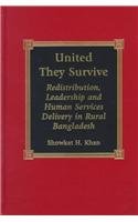 United They Survive: Redistribution, Leadership, and Human Services Delivery in Rural Bangladesh Social Sciences