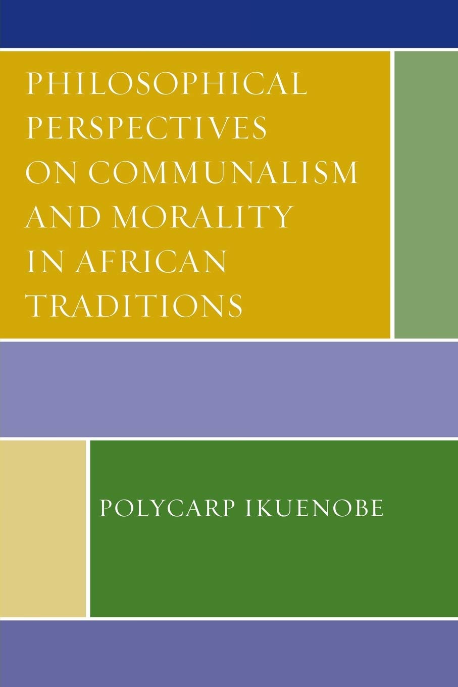 Philosophical Perspectives on Communalism and Morality in African Traditions Philosophy