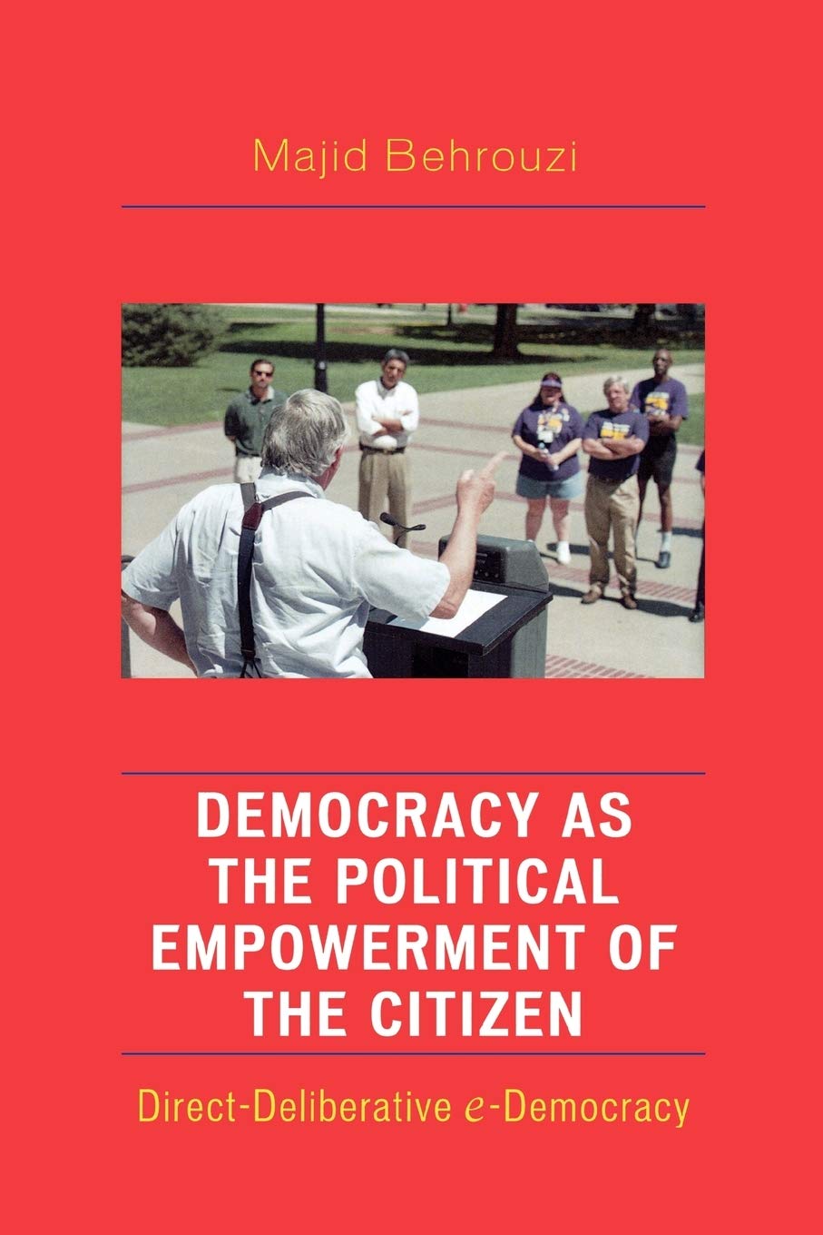 Democracy as the Political Empowerment of the Citizen: Direct-Deliberative e-Democracy Philosophy