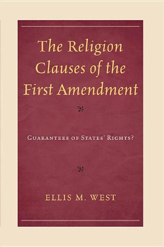 The Religion Clauses of the First Amendment: Guarantees of States' Rights? Books