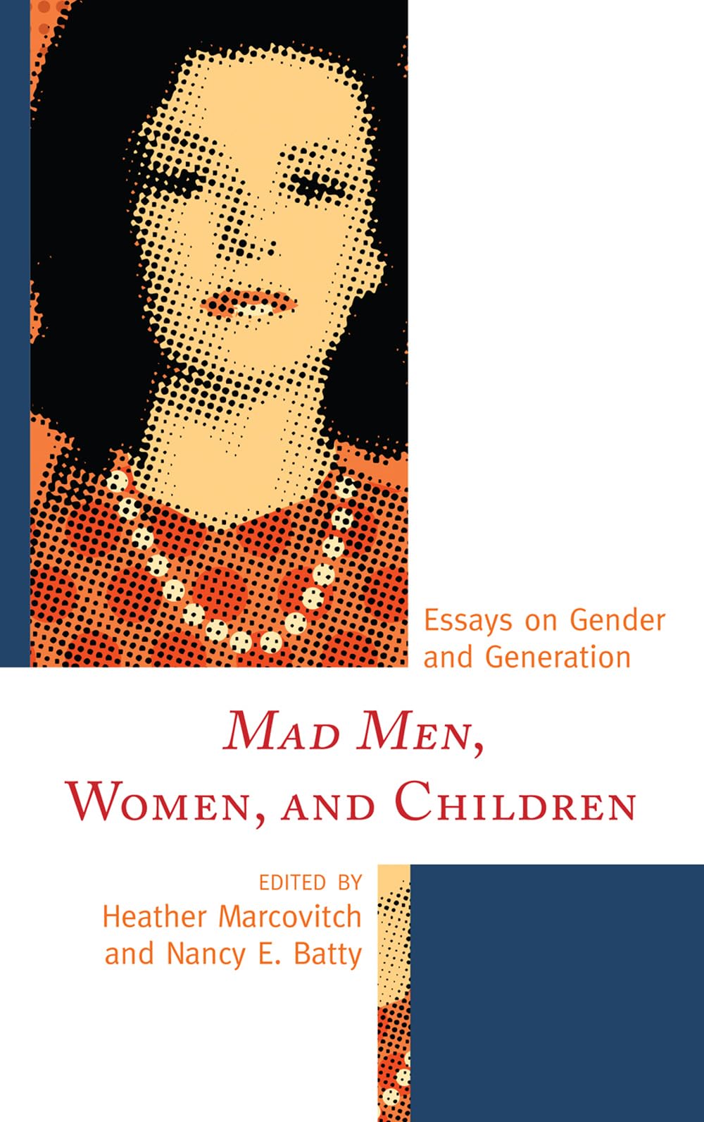 Mad Men, Women, and Children: Essays on Gender and Generation Books