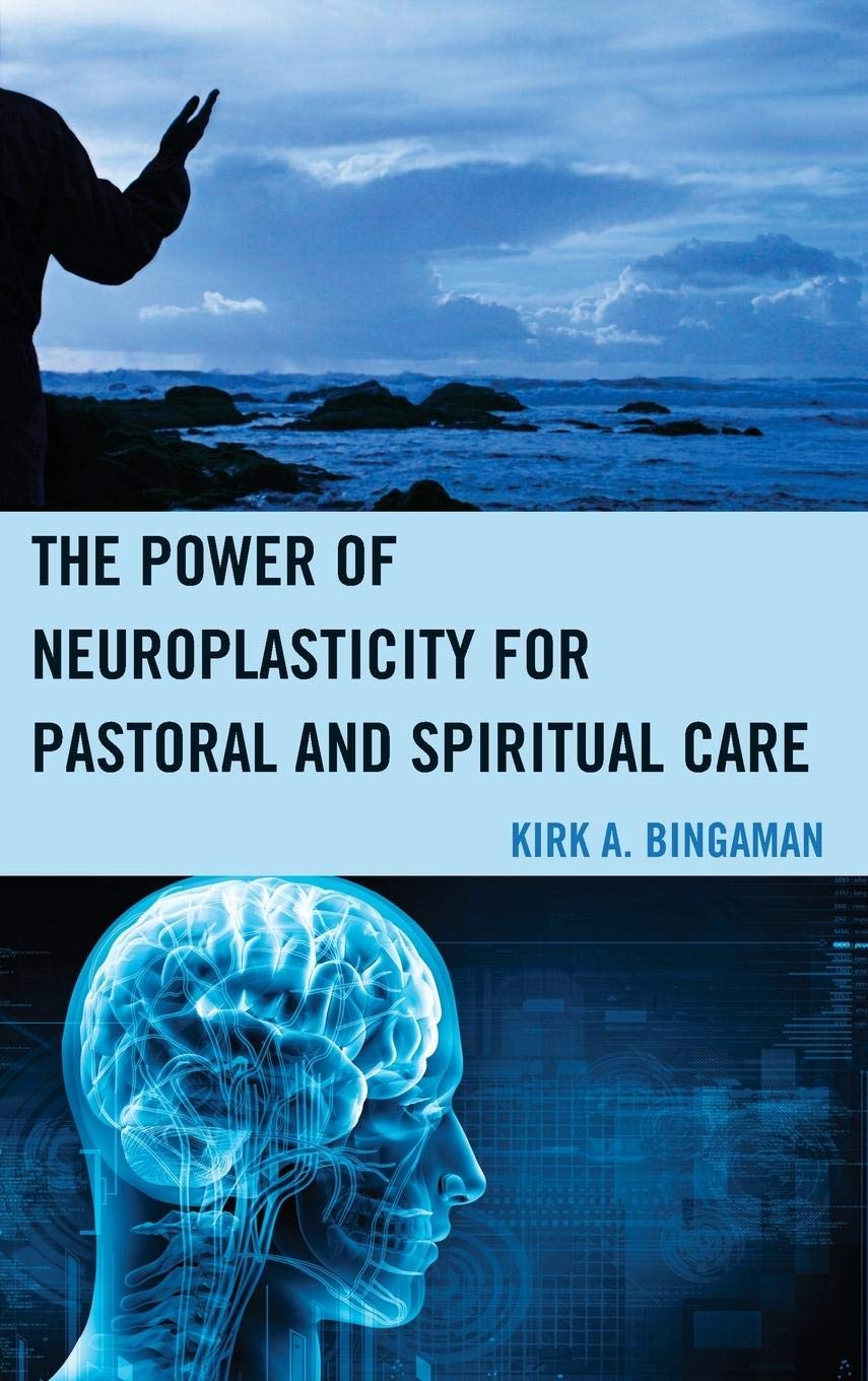 Power of Neuroplasticity for Pastoral and Spiritual Care Medicine
