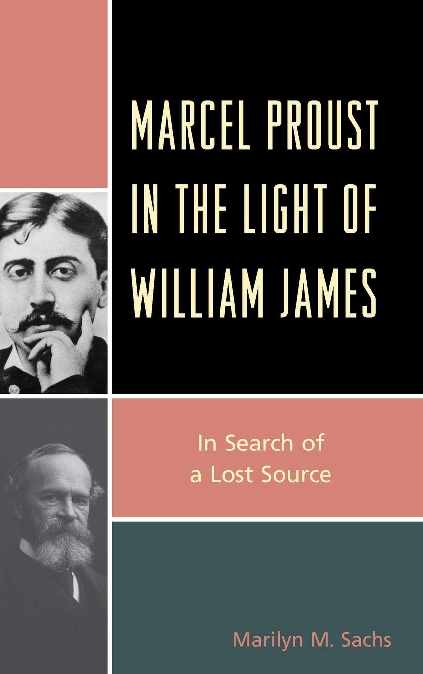 Marcel Proust in the Light of William James: In Search of a Lost Source book