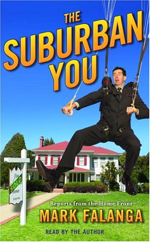 The Suburban You: Reports from the Home Front Essays & Short Stories