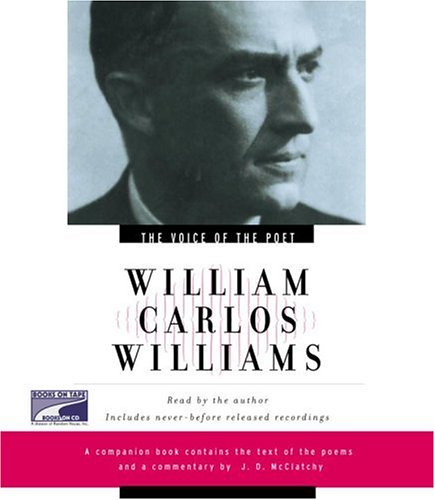 Voice Of The Poet: William Carlos Williams Poetry