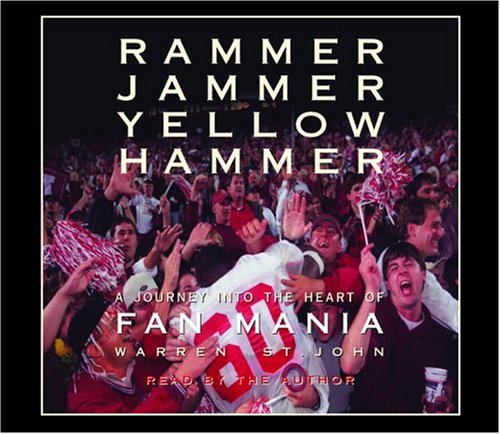 Rammer Jammer Yellow Hammer: A Journey into the Heart of Fan Mania Leisure & Fun