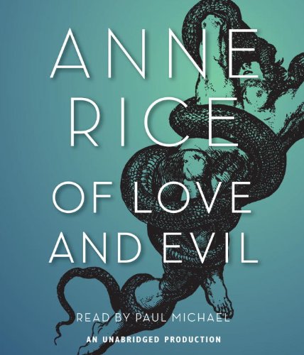 Of Love and Evil (Songs of the Seraphim) Religion & Esotericism