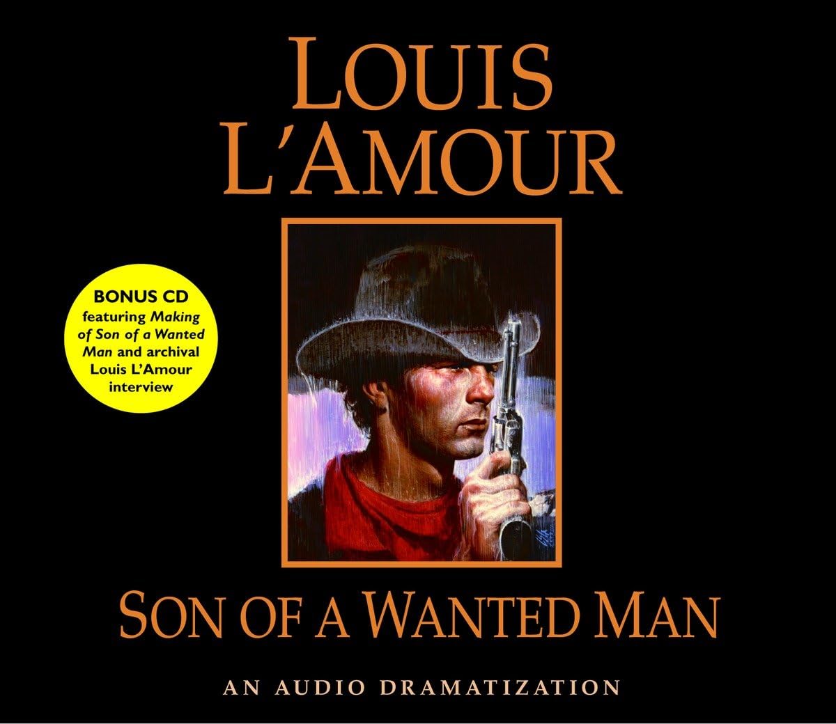 Son of a Wanted Man: An Audio Dramatization (Louis L'Amour) Action & Adventure