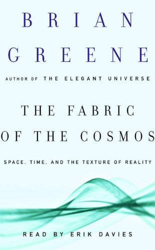 The Fabric of the Cosmos: Space, Time, and the Texture of Reality Books
