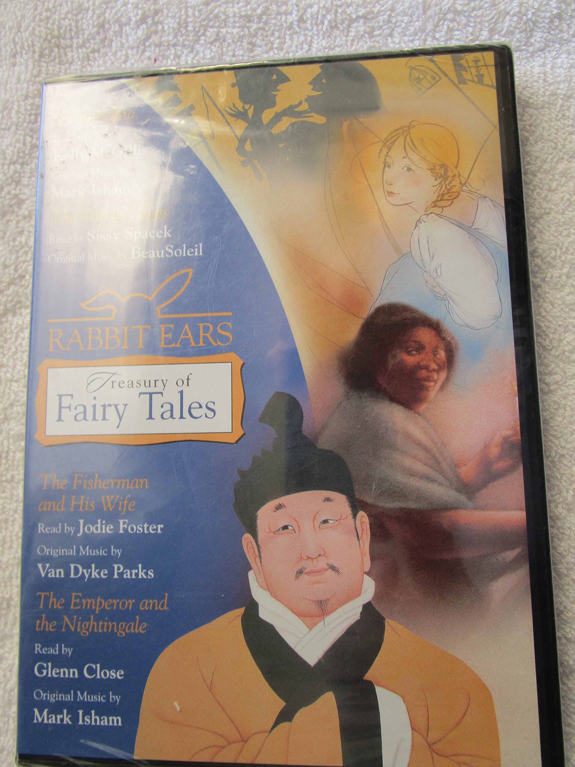 Rabbit Ears Treasury of Fairy Tales: Thumbelina / The Talking Eggs / The Fisherman And His Wife / The Emperor And the Nightingale Fairy Tales & Legends