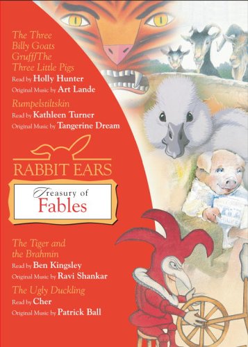 Rabbit Ears Treasury of Fables: The Three Little Pigs / The Three Billy Goats Gruff / Rumpelstiltskin / The Tiger And the Brahmin / The Ugly Duckling Fairy Tales & Legends