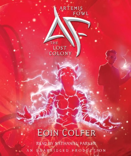 The Lost Colony (Artemis Fowl, Band 5) Novels & Short Stories