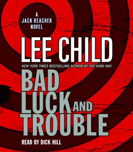 Bad Luck and Trouble (Jack Reacher) Action & Adventure