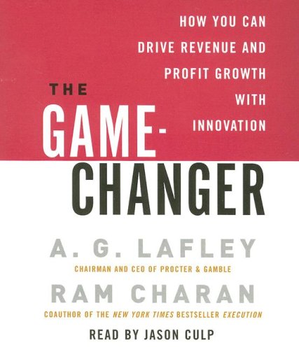 The Game-Changer: How You Can Drive Revenue and Profit Growth With Innovation Business, Finance & Career