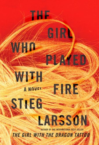 The Girl Who Played With Fire: A Novel Detective & CSI