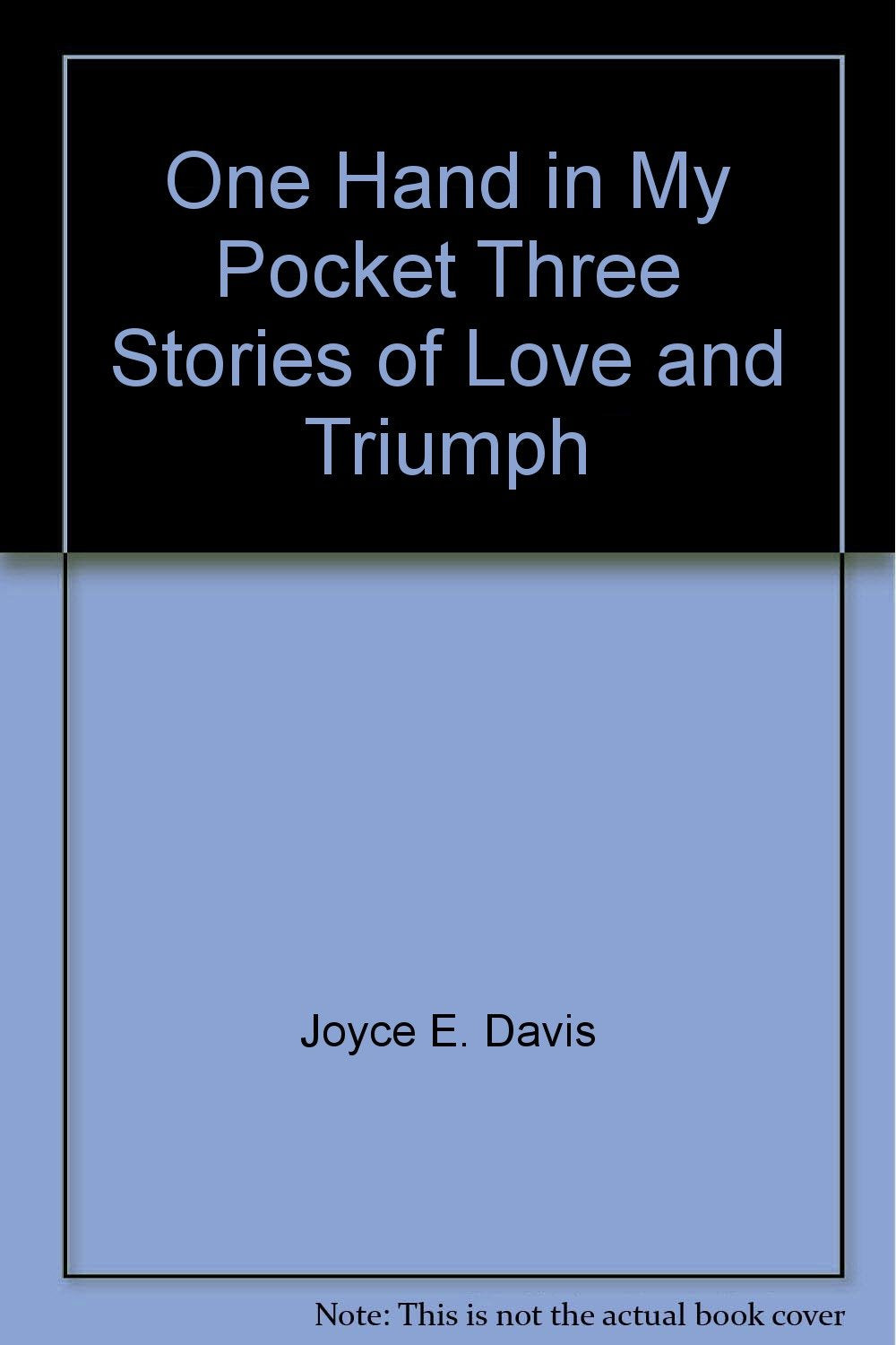 One Hand in My Pocket Three Stories of Love and Triumph Books