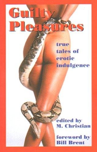 Guilty Pleasures: True Tales of Erotic Indulgence Books