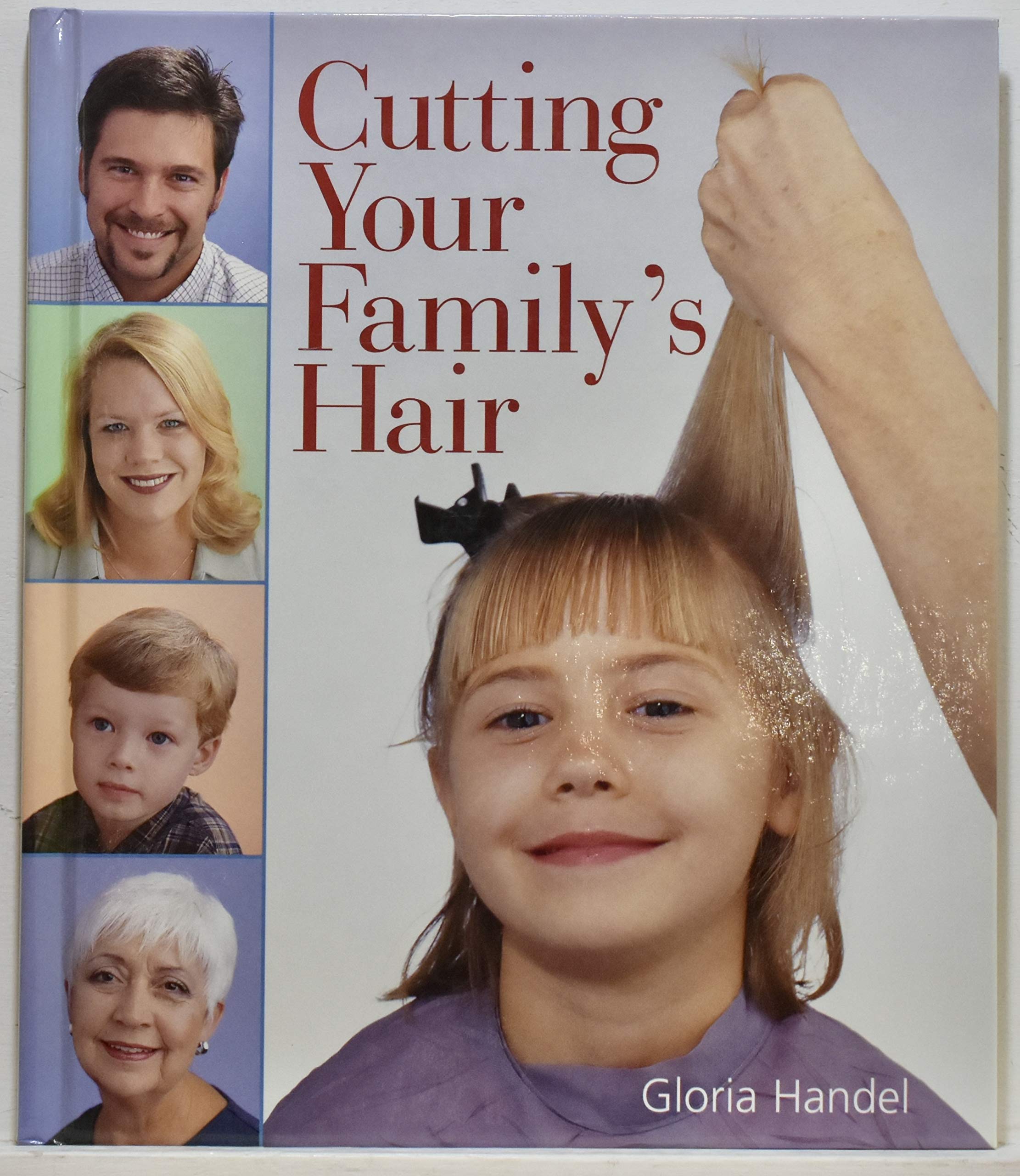 Cutting Your Family's Hair by Gloria Handel (2002-08-01) Books