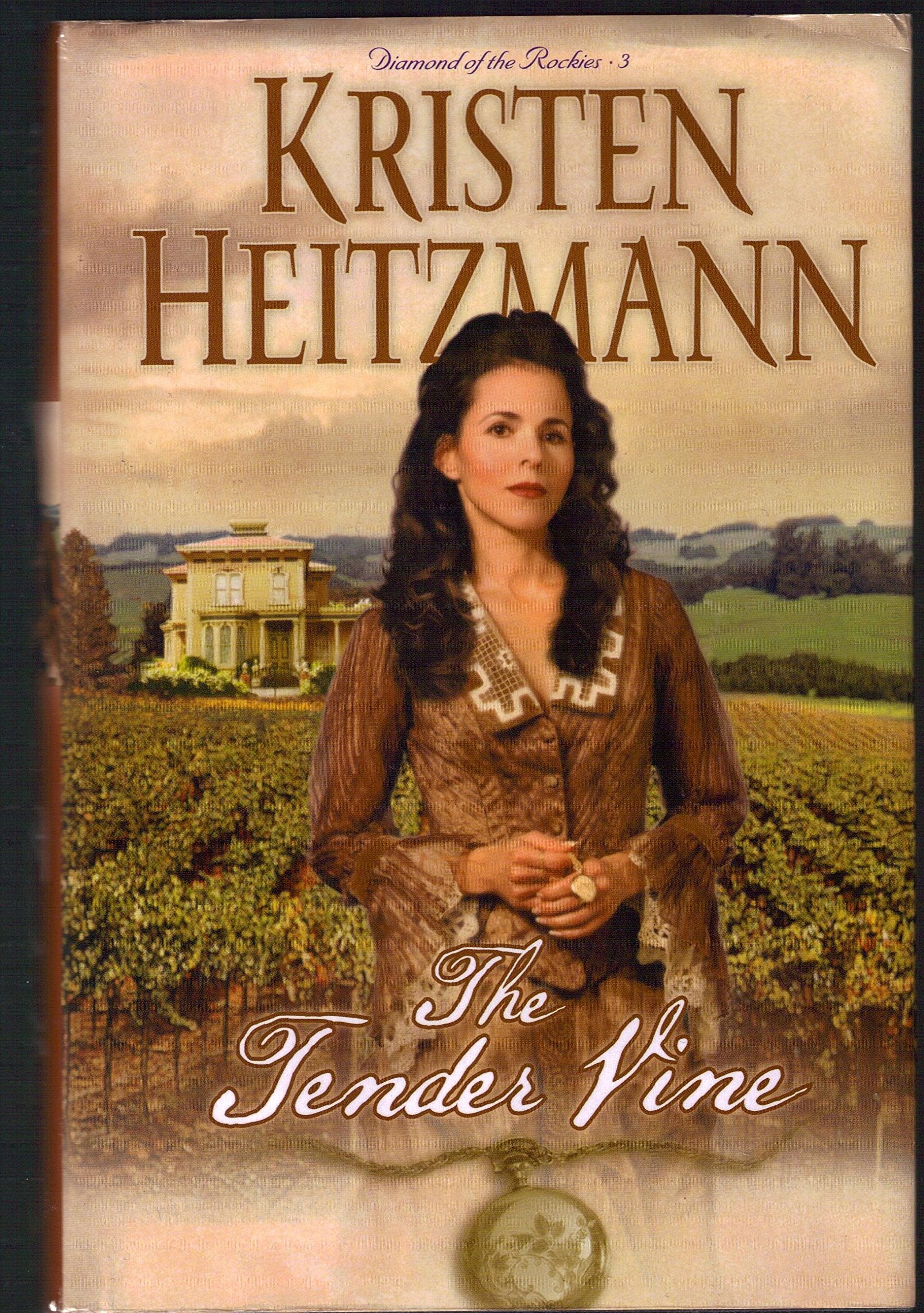 The Tender Vine (Diamond of the Rockies, Book 3) Books