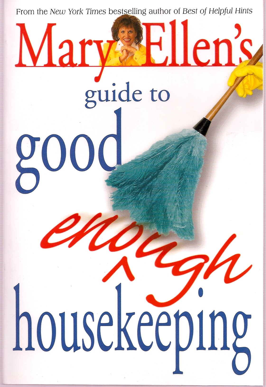 Mary Ellen's Guide to Good Enough Housekeeping Hobbies & Crafts